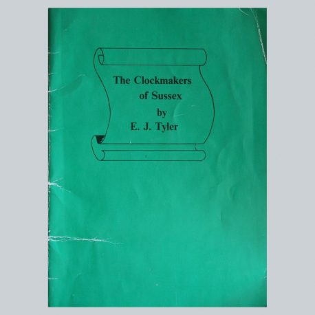 The Clockmakers of Sussex E J Tyler