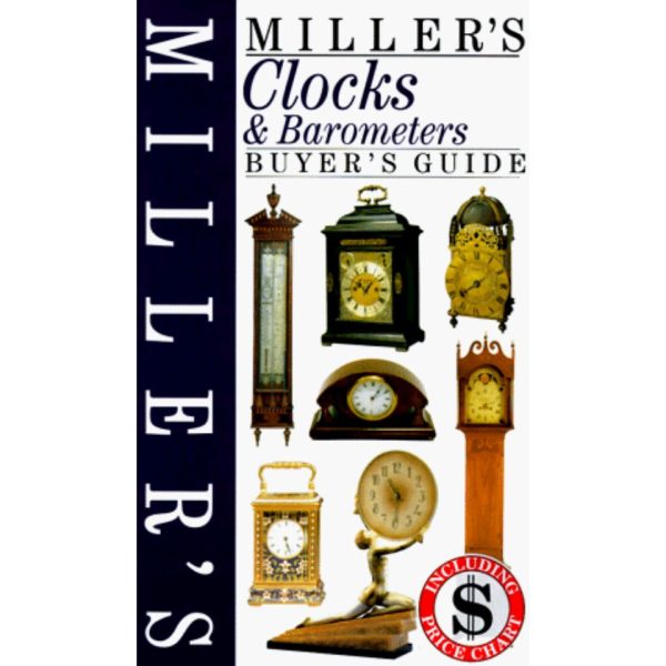 Miller’s Clocks and Barometers Geoff Allnutt Clocks